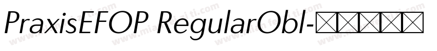PraxisEFOP RegularObl字体转换